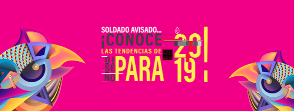 Soldado avisado... ¡Conoce las tendencias de diseño publicitario para 2019!